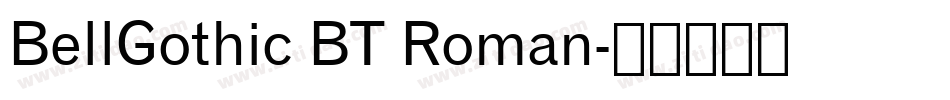 BellGothic BT Roman字体转换